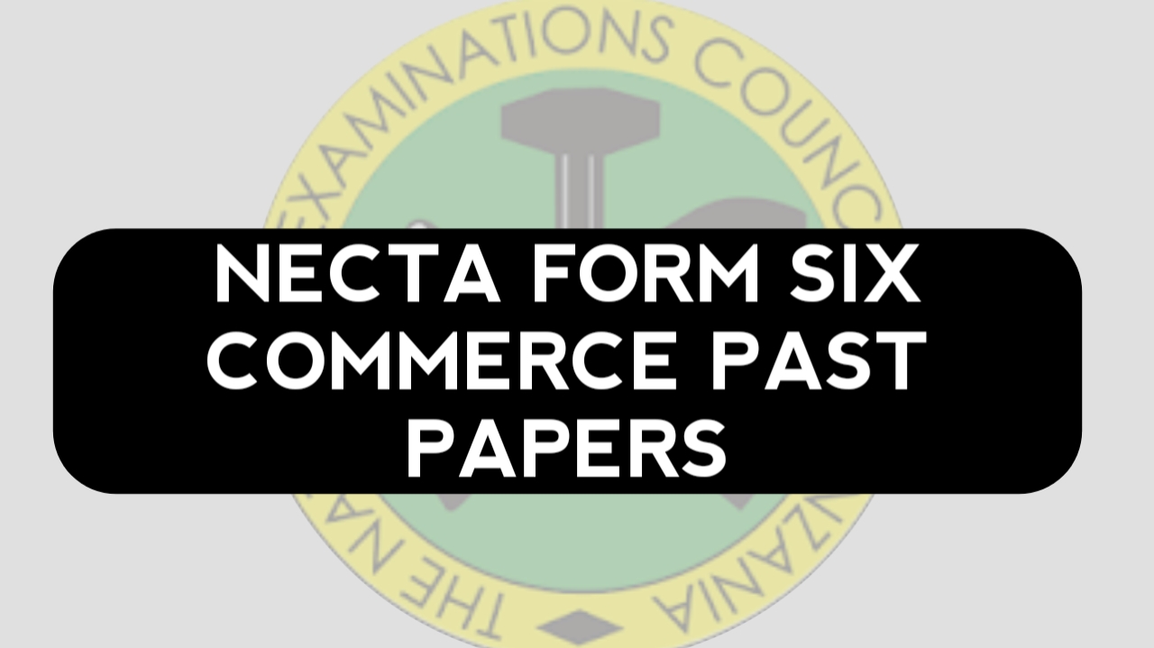NECTA Form Six Commerce Past Papers