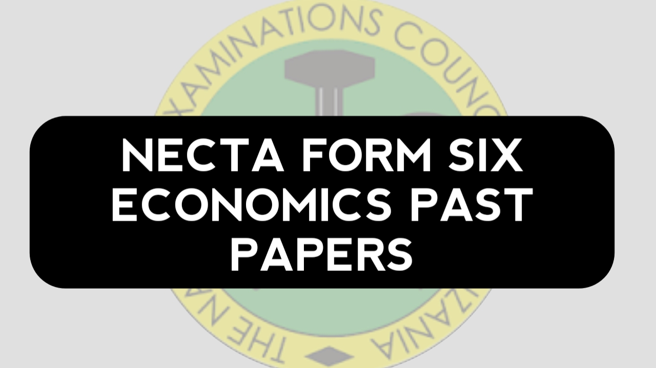 NECTA Form Six Economics Past Papers pdf