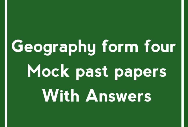 Geography form four Mock past papers with answers