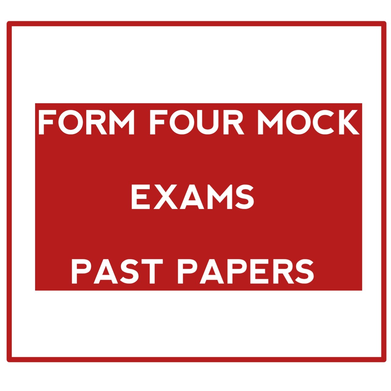 Form Four Mock Examination 2022 past papers