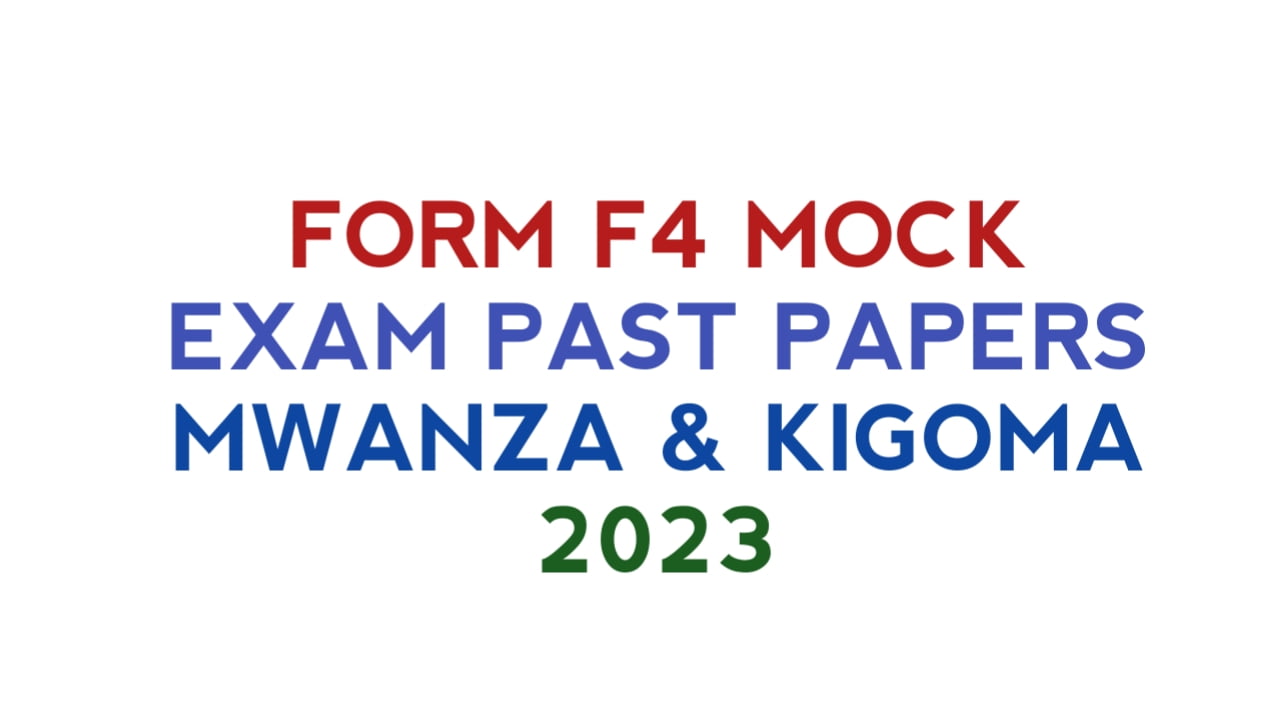 Mock Form Four examination Past Papers 2023 MWANZA & KIGOMA