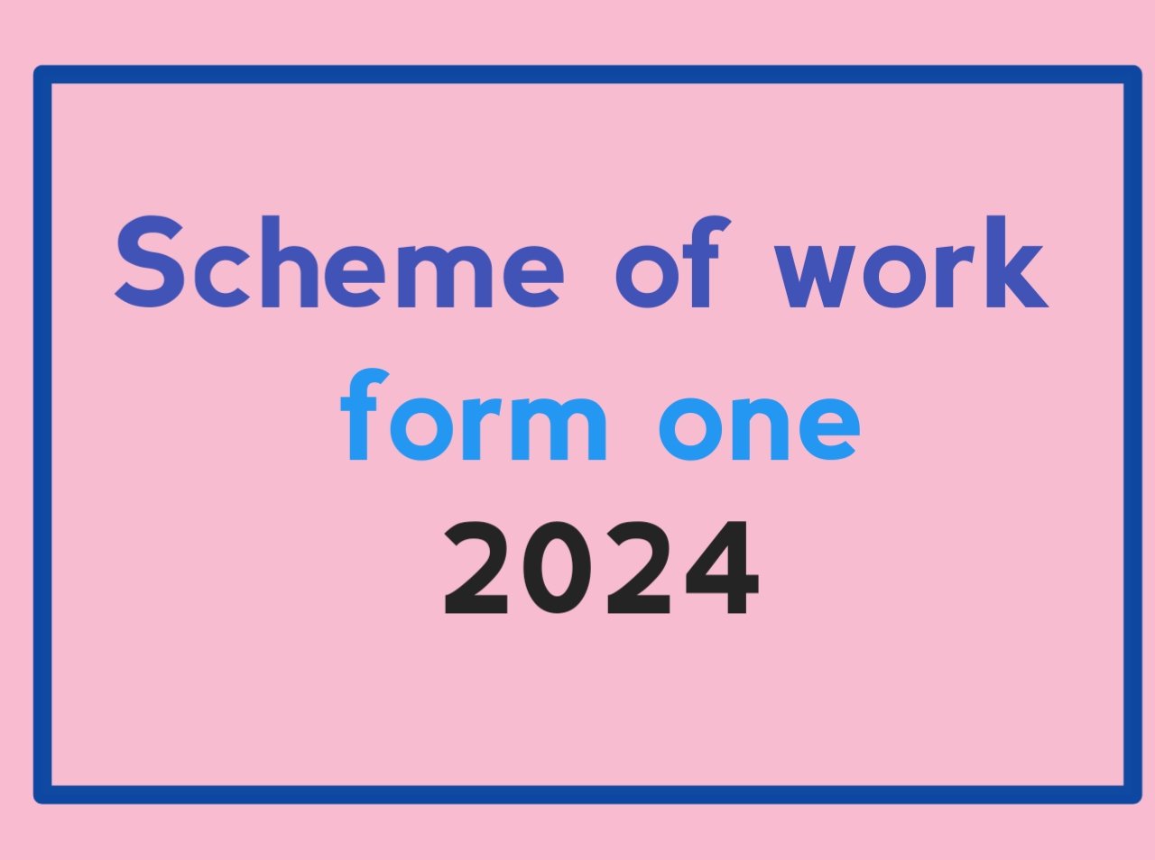 Scheme of work form one - Pdf download