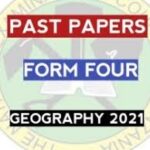 NECTA Form Four Geography 2021 past papers pdf