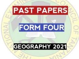 NECTA Form Four Geography 2021 past papers pdf