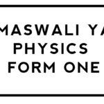 Maswali ya Physics Kidato cha Kwanza