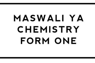 Maswali ya Chemistry form one