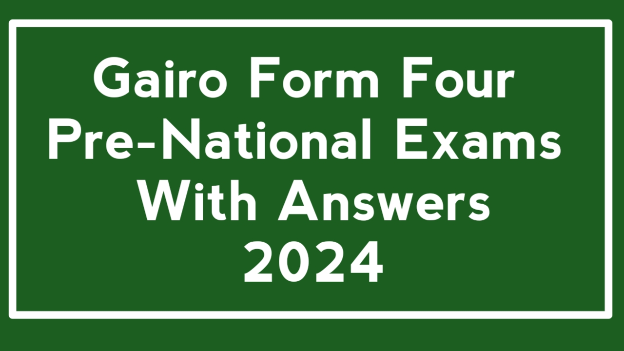 Gairo form four Pre Necta Exams with Answers 2024