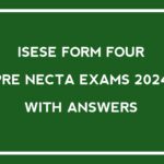 ISESE Form Four Pre Necta 2024 | Exam past paper with Answers