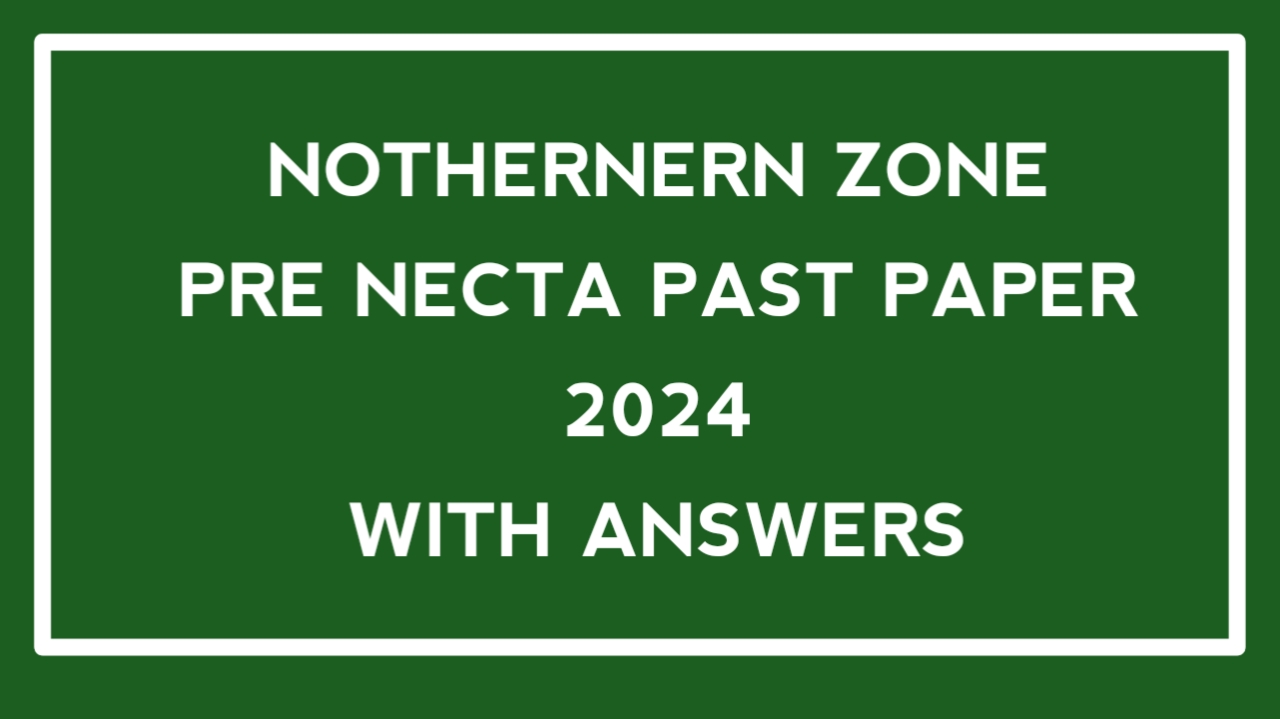 Form two Northern zone Pre-NECTA 2024