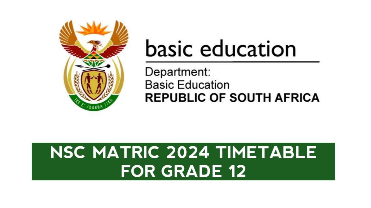 NSC Matric Timetable 2024 pdf for Grade 12