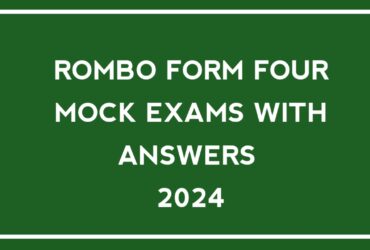 Rombo Form Four Mock Exams 2024