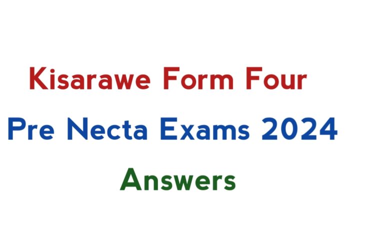 Kisarawe Form Four Pre Necta Exams 2024 with Answers