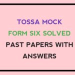 TOSSA Mock Form Six Solved 2024 Past papers with Answers