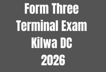 Form Three Terminal Exam 2026 Kilwa DC With Marking Schemes - Download