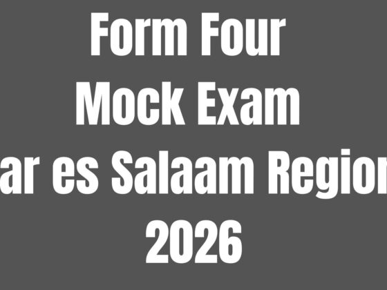 Form Four Mock Examination 2026 Dar Es Salaam
